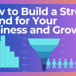 The Ultimate Business Guide to Growing Your Brand Successfully